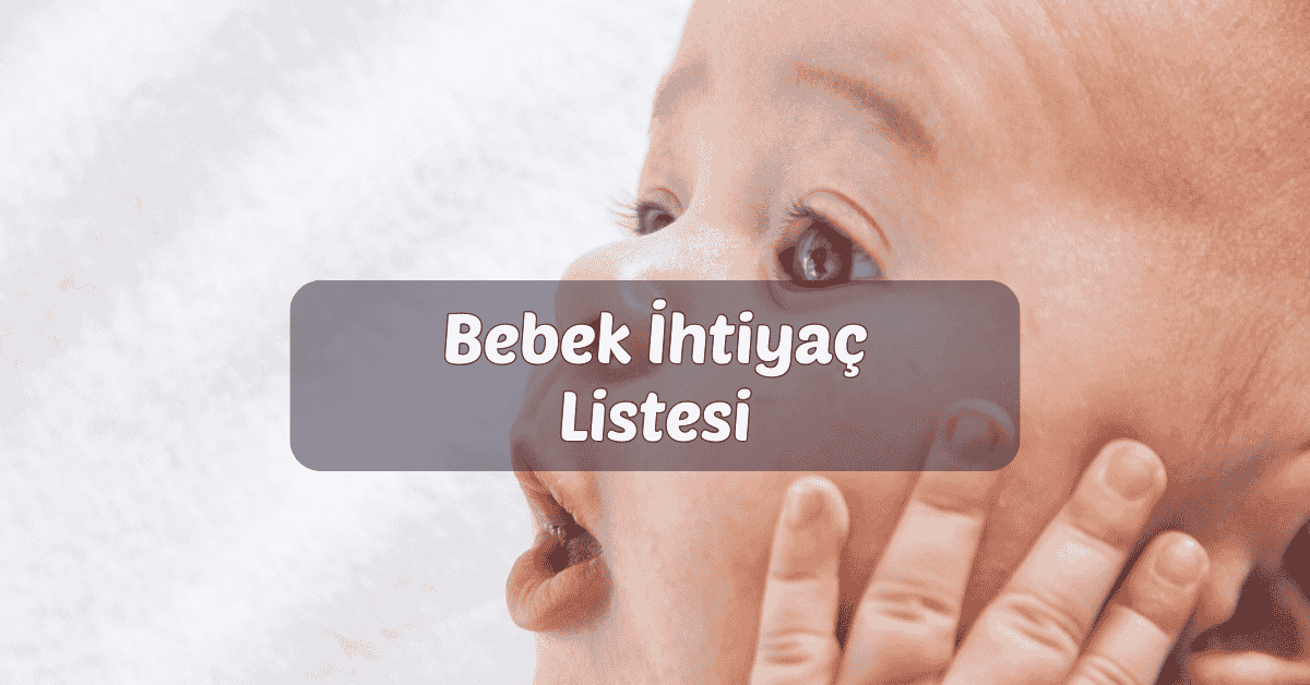Bebek İhtiyaç Listesi