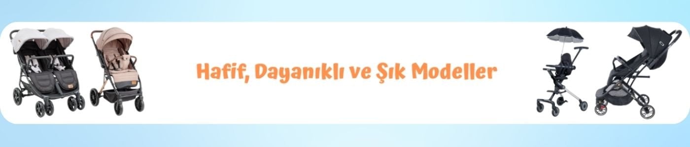 bebek arabaları çeşitleri ve modelleri