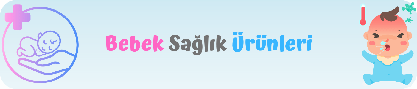 bebek sağlık ürünleri