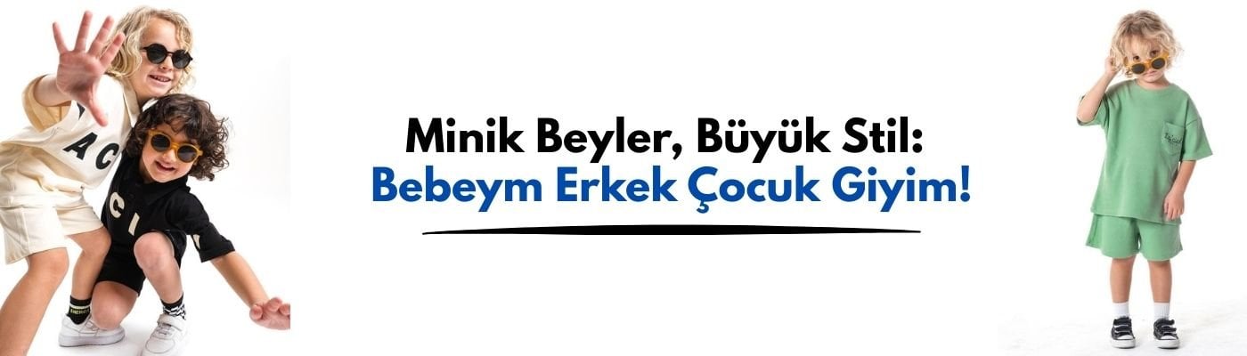 erkek çocuk giyim ürünleri