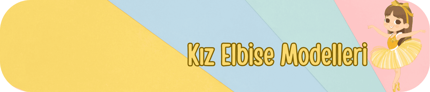 kız çocuk elbise modelleri